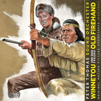 Peter Thomas Sound Orchester: Winnetou Und Sein Freund Old Firehand