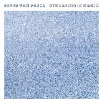 LP Peter von Poehl: Sympathetic Magic