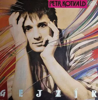 Petr Kotvald: Gejzír