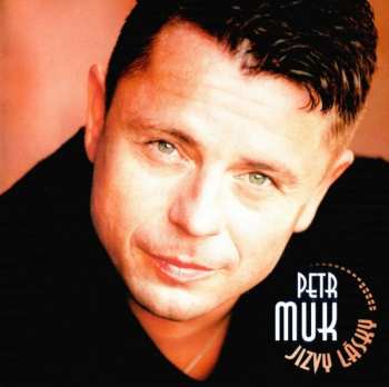 Album Petr Muk: Jizvy Lásky