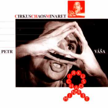 Album Petr Váša: CirkusCHaosMinaret