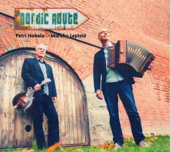 Album Petri Hakala & Markku Lepistö: Nordic Route