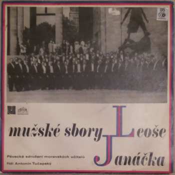 LP Pěvecké Sdružení Moravských Učitelů: Mužské Sbory Leoše Janáčka