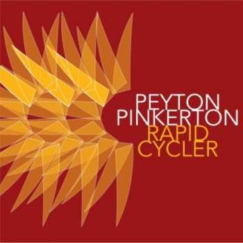 Album Peyton Pinkerton: Rapid Cycler