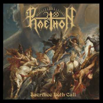 LP Phaëthon: Sacrifice Doth Call LTD