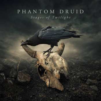 Album Phantom Druid: Stages Of Twilight