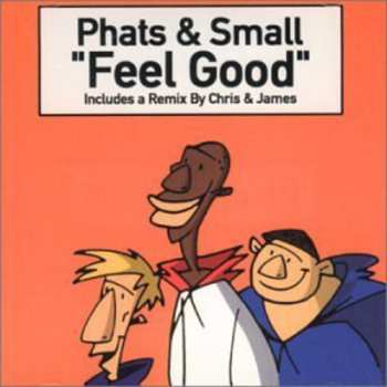 CD Phats & Small: Feel Good