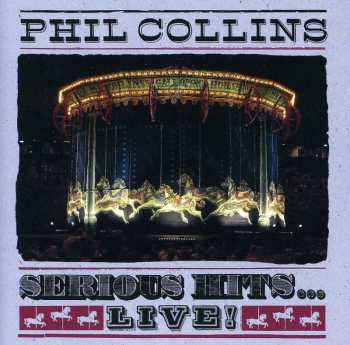 CD Phil Collins: Serious Hits...Live!