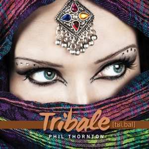 CD Phil Thornton: Tribale