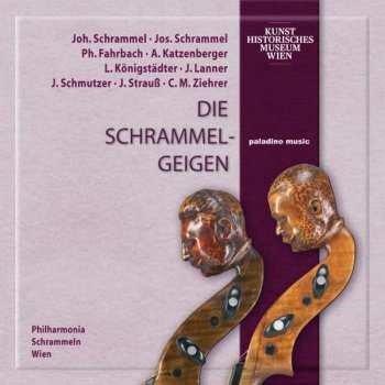 CD Philharmonia Schrammeln Wien: Die Schrammel-Geigen