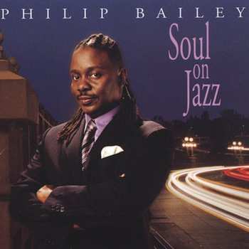 Album Philip Bailey: Soul On Jazz