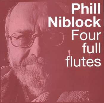 2LP/Coffret Phill Niblock: Four Full Flutes LTD