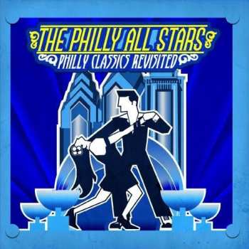 Album Philly All Stars: Philly Classics Revisted