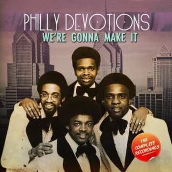 Album Philly Devotions: We're Gonna Make It (The Complete Recordings)