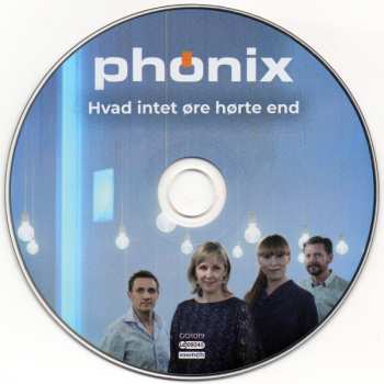 CD Phønix: Hvad Intet Øre Hørte End