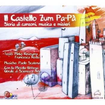 Album Picc. Bottega Scienz: Il Castello Zum Pa
