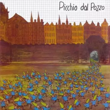 Picchio Dal Pozzo: Picchio Dal Pozzo