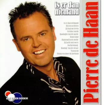 Pierre De Haan: Is Er Dan Niemand