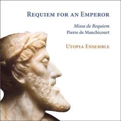CD Pierre De Manchicourt: Missa De Requiem