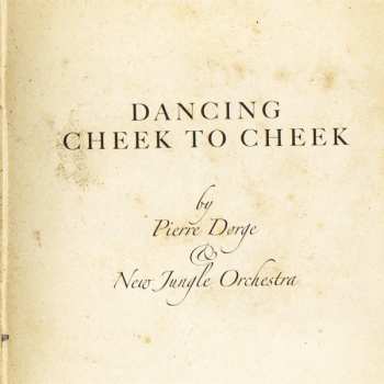 CD Pierre Dørge & New Jungle Orchestra: Dancing Cheek To Cheek