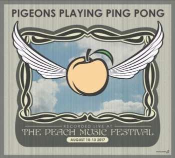 Album Pigeons Playing Ping Pong: Live At The 2017 Peach Music Festival