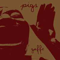 LP Pigs: Gaffe