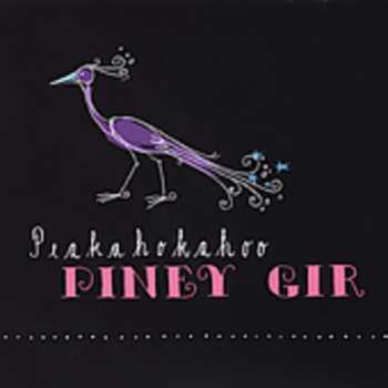 Album Piney Gir: Peakahokahoo