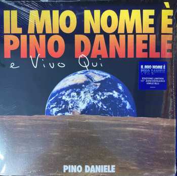 LP Pino Daniele: Il Mio Nome è Pino Daniele E Vivo Qui LTD