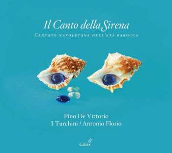 3CD Pino de Vittorio: Il Canto Della Sirena - Cantate Napoletane Dell’età Barocca