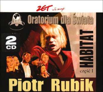 Album Piotr Rubik: Oratorium Dla Świata. Habitat Część I