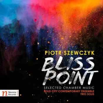 Bliss Point (Selected Chamber Music)