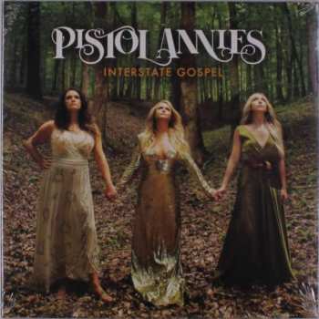 LP Pistol Annies: Interstate Gospel