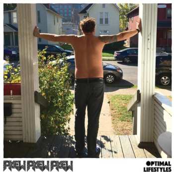 Album Pkew Pkew Pkew (Gunshots): Optimal Lifestyles