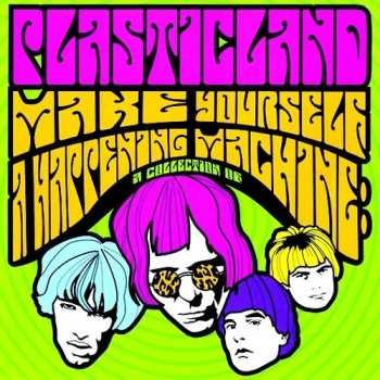 CD Plasticland: Make Yourself A Happening Machine: A Collection Of