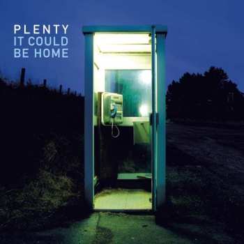LP Plenty: It Could Be Home