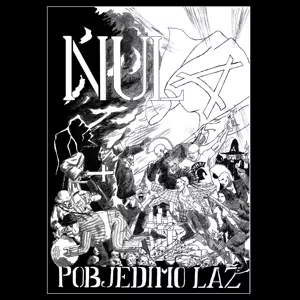 Nula: Pobjedimo Laž