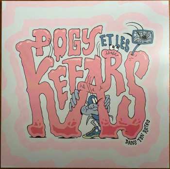 LP Pogy Et Les Kefars: Dans Ton Rétro
