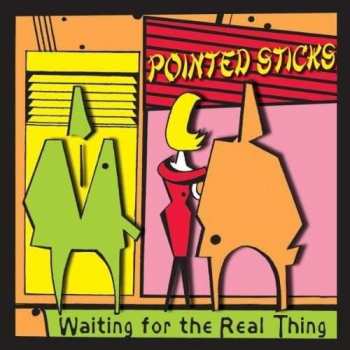 LP The Pointed Sticks: Waiting For The Real Thing