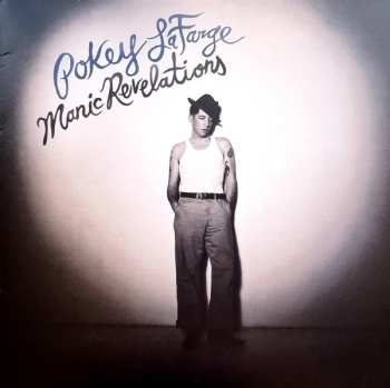 LP Pokey LaFarge: Manic Revelations