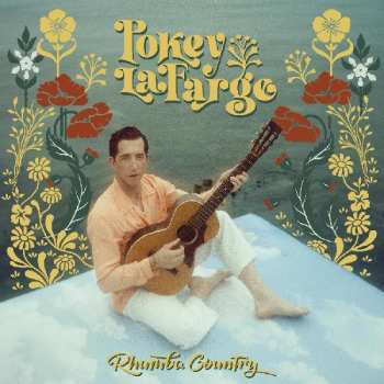 CD Pokey LaFarge: Rhumba Country