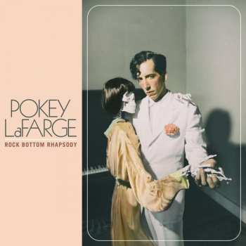 CD Pokey LaFarge: Rock Bottom Rhapsody
