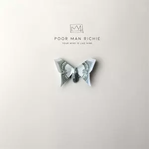 Poor Man Richie: Your Mind Is Like Mine