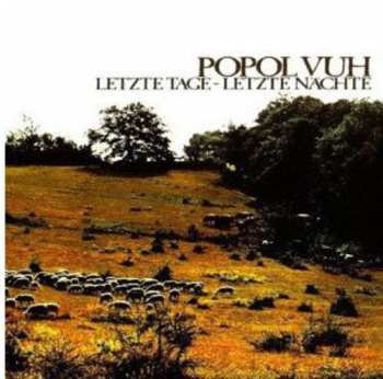 Album Popol Vuh: Letzte Tage - Letzte Nächte