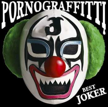 Album Porno Graffitti: Best Joker