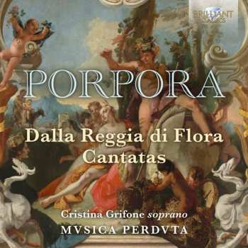 Album Nicola Porpora: Dalla Reggia di Flora Cantatas