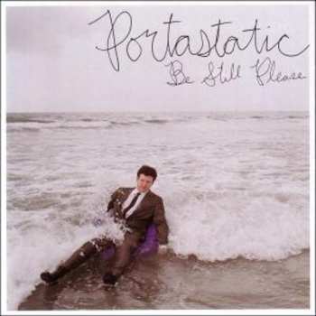 CD Portastatic: Be Still Please