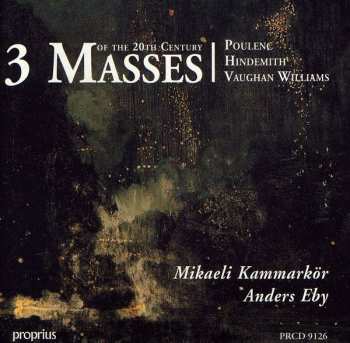 Album Paul Hindemith: 3 Masses Of The 20th Century