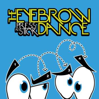 CD Press N' Stick: Eyebrow Dance