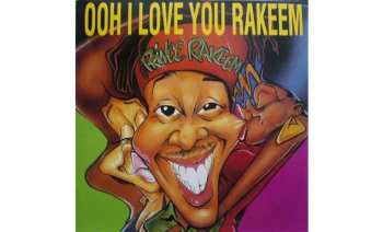 LP Prince Rakeem: Ooh I Love You Rakeem LTD