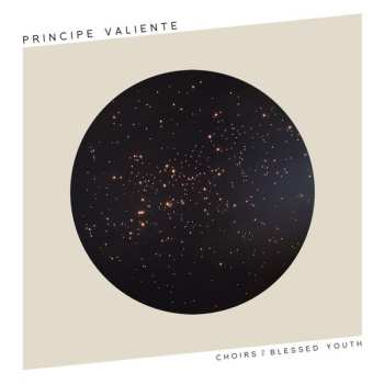 Album Principe Valiente: Choirs Of Blessed Youth